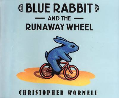 Book cover for Blue Rabbit and the Runaway Wheel