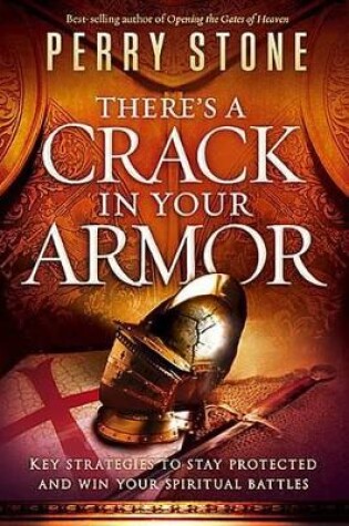 Cover of There's a Crack in Your Armor