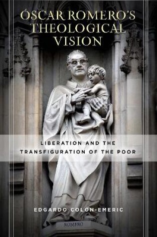 Cover of Oscar Romero's Theological Vision