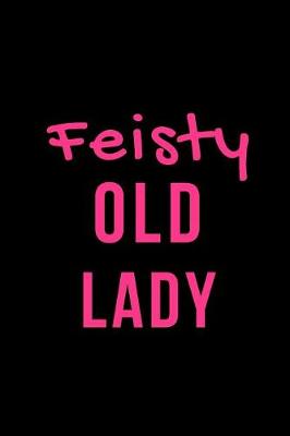 Book cover for Feisty Old Lady