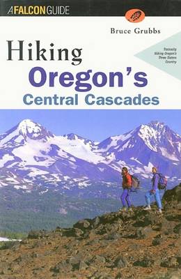 Cover of Hiking Oregon's Central Cascades