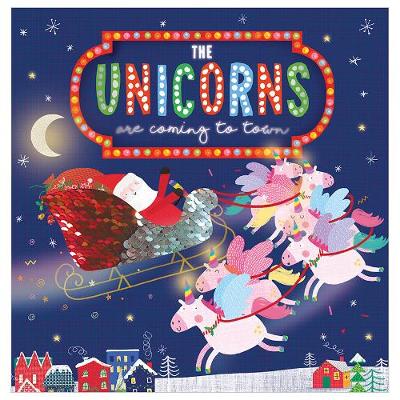 Book cover for The Unicorns Are Coming To Town