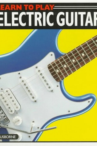 Cover of Learn to Play Electric Guitar