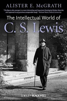 Book cover for The Intellectual World of C. S. Lewis