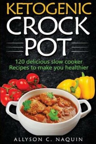 Cover of Ketogenic Crock Pot