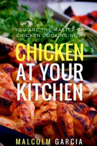 Cover of Chicken at Your Kitchen
