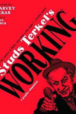 Cover of Studs Terkel's Working: A Graphic Adaptation