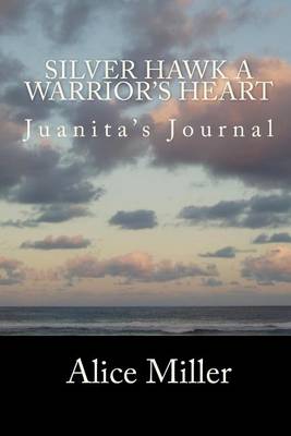 Book cover for SILVER HAWK A Warrior's Heart