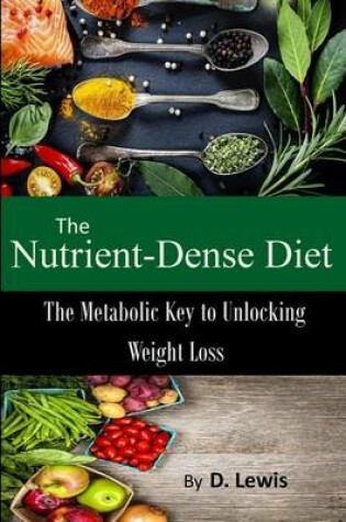 Cover of The Nutrient-Dense Diet