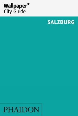 Book cover for Wallpaper* City Guide Salzburg