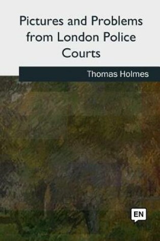 Cover of Pictures and Problems from London Police Courts