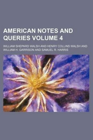 Cover of American Notes and Queries Volume 4