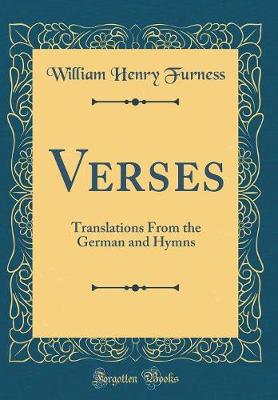 Book cover for Verses: Translations From the German and Hymns (Classic Reprint)