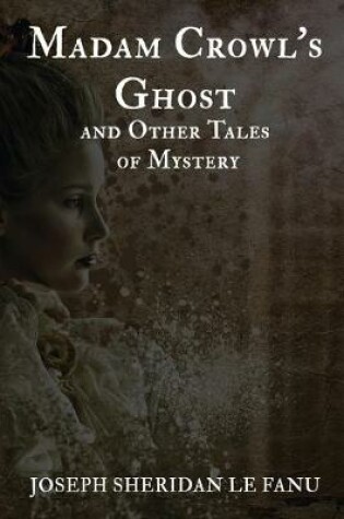 Cover of Madam Crowl's Ghost and Other Mysteries