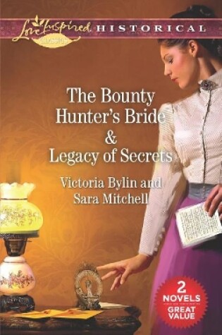 Cover of The Bounty Hunter's Bride & Legacy of Secrets