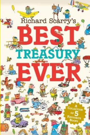 Cover of Richard Scarry’s Best Treasury Ever