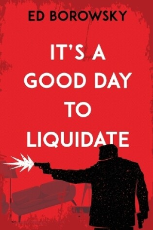 Cover of It's a Good Day to Liquidate