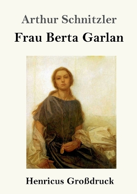Book cover for Frau Berta Garlan (Großdruck)