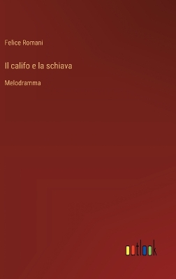 Book cover for Il califo e la schiava