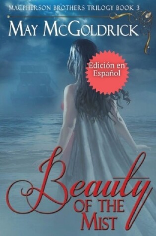 Cover of The Beauty of The Mist (La Belleza de la Niebla)