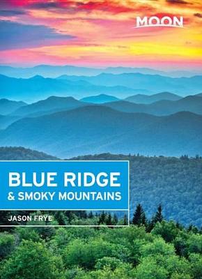 Book cover for Moon Blue Ridge & Smoky Mountains