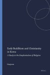 Book cover for Early Buddhism and Christianity in Korea