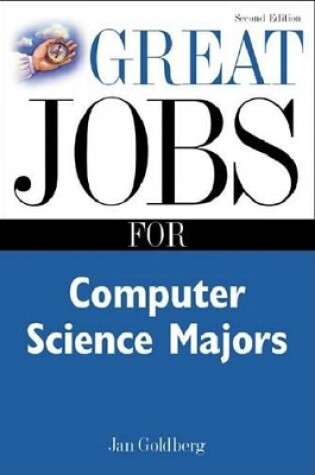 Cover of Great Jobs for Computer Science Majors 2nd Ed.