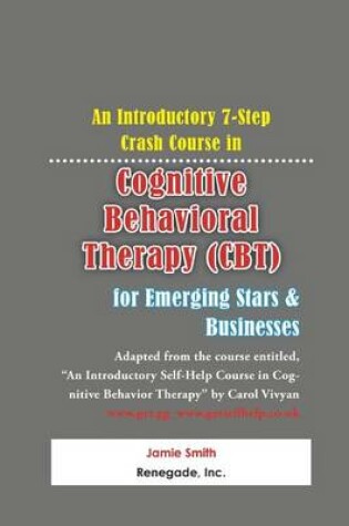 Cover of Cognitive Behavioral Therapy (CBT) for Emerging Stars & Businesses