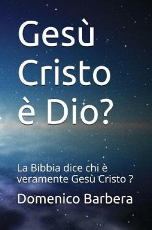 Cover of Gesu Cristo E Dio?