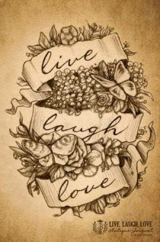 Cover of Live Laugh Love Antique Journal