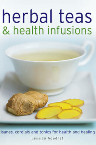 Cover of Herbal Teas and Health Infusions