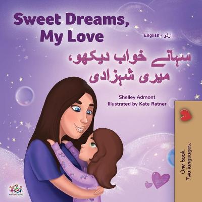 Book cover for Sweet Dreams, My Love (English Urdu Bilingual Book for Kids)