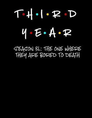 Book cover for Third Year - Season 3L