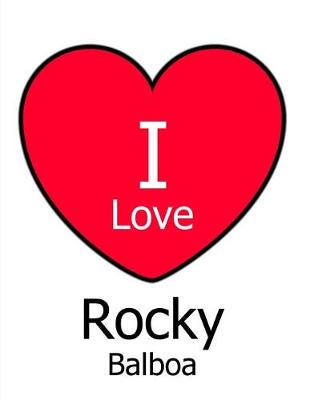 Book cover for I Love Rocky Balboa