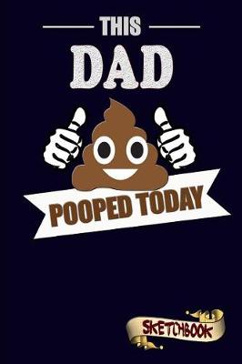 Book cover for This Dad Pooped Today