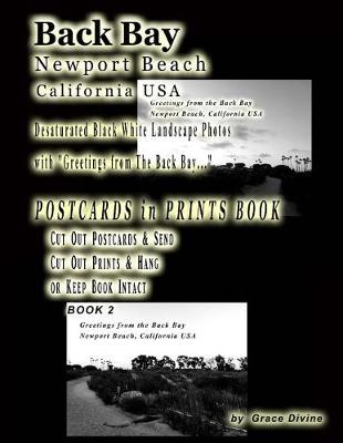 Book cover for Back Bay Newport Beach California USA Desaturated Black White Landscape Photos with Greetings from the Back Bay...