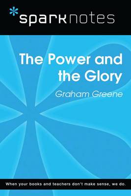 Book cover for The Power and the Glory (Sparknotes Literature Guide)