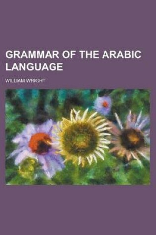 Cover of Grammar of the Arabic Language