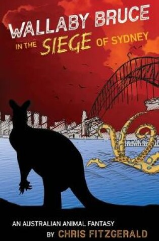 Cover of Wallaby Bruce in the Siege of Sydney