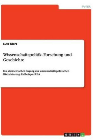 Cover of Wissenschaftspolitik. Forschung und Geschichte