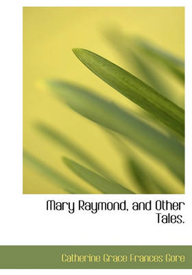 Book cover for Mary Raymond, and Other Tales.