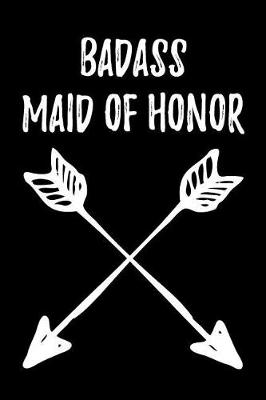 Book cover for Badass Maid of Honor