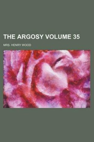 Cover of The Argosy Volume 35
