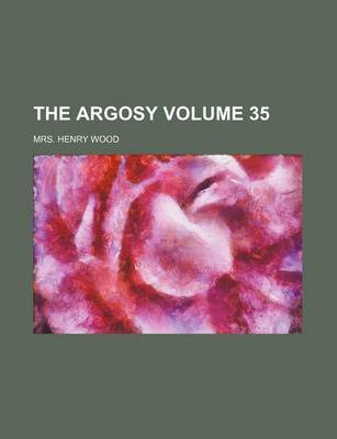 Book cover for The Argosy Volume 35