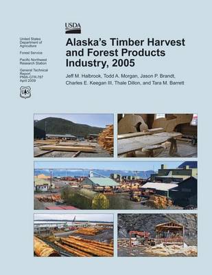 Book cover for Alaska's Timber Harvest and Forest Products Industry, 2005