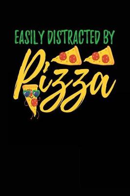 Book cover for Easily Distracted By Pizza