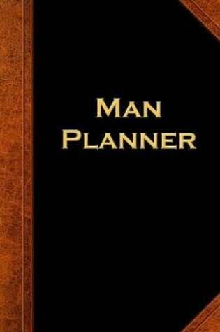 Cover of 2020 Daily Planner For Men Man Planner Vintage Style 388 Pages