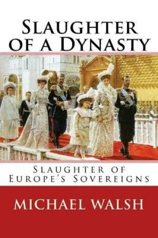 Cover of Slaughter of a Dynasty