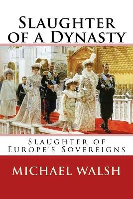 Book cover for Slaughter of a Dynasty