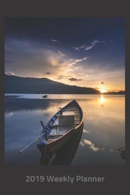 Book cover for Plan on It 2019 Weekly Calendar Planner - Fishing Boat at the End of the Day